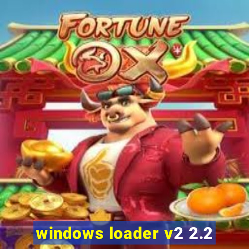 windows loader v2 2.2